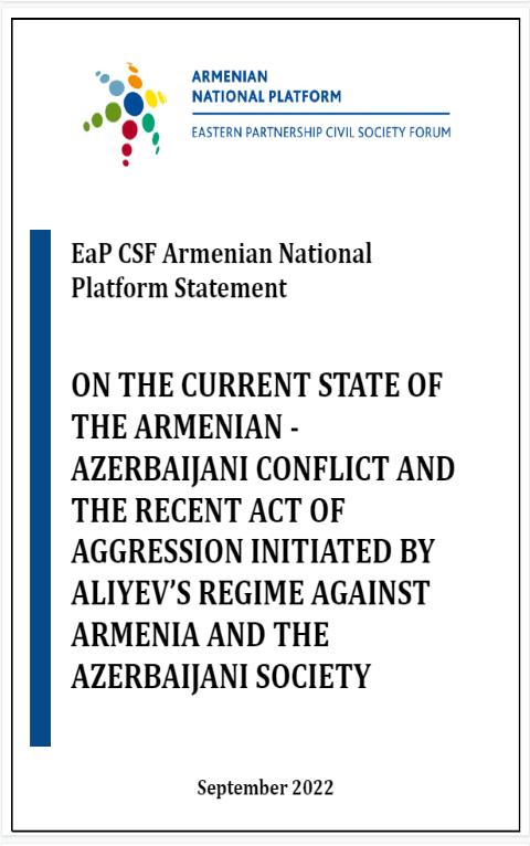 EaP CSF ARMENIAN NATIONAL PLATFORM STATEMENT ON THE CURRENT STATE OF THE ARMENIAN -AZERBAIJANI CONFLICT AND THE RECENT ACT OF AGGRESSION INITIATED BY ALIEV’S REGIME AGAINST ARMENIA AND THE AZERBAIJANI SOCIETY
