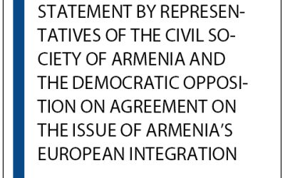 Statement by representatives of the civil society of Armenia and the democratic opposition on agreement on the issue of Armenia’s European integration
